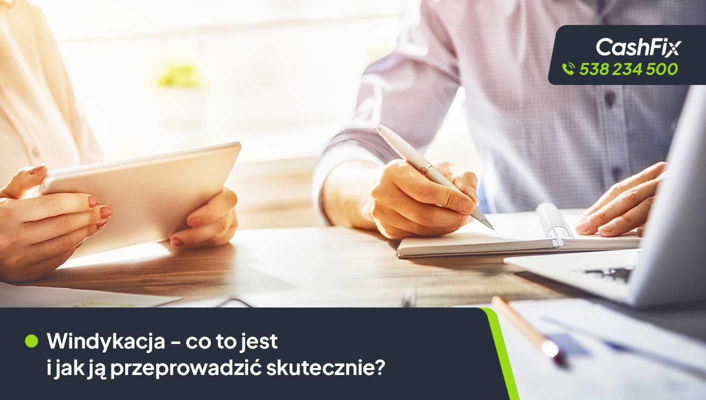 Windykacja, co to jest i jak ją przeprowadzić skutecznie? Windykacja co to jest